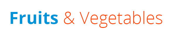 Fruits & Vegetables